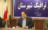 تاکید فرماندار لاهیجان بر استفاده از نظرات کارشناسان در شورای ترافیک